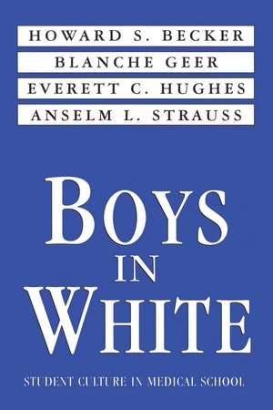 Boys in White de Howard S. Becker