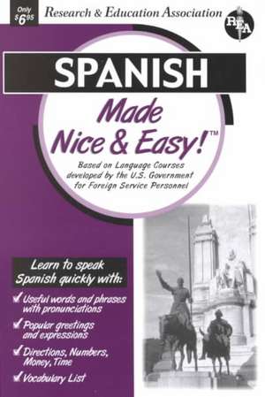 Spanish Made Nice & Easy de Research & Education Association