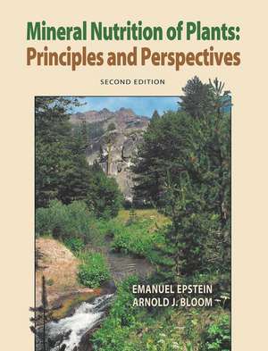 Mineral Nutrition of Plants: Principles and Perspectives de Emanuel Epstein