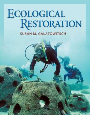 Ecological Restoration de Susan M. Galatowitsch