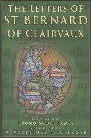 The Letters of St Bernard of Clairvaux de Beverly Mayne Kienzle