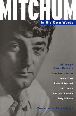 Mitchum - In His Own Words de Robert Mitchum