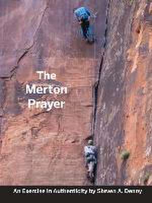 The Merton Prayer de Steven a Denny