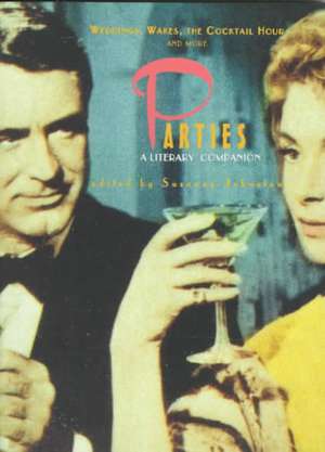 Parties: A Literary Companion de Susanna Johnston