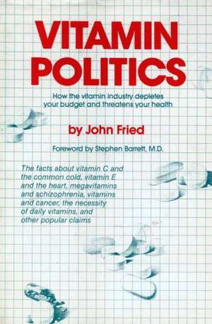 Vitamin Politics de John J Fried