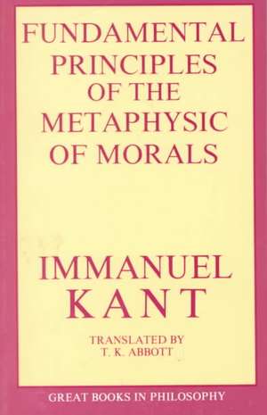 The Fundamental Principles of the Metaphysic of Morals de Immanuel Kant