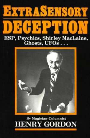 Extrasensory Deception de Henry Gordon