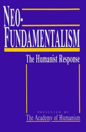 Neo-Fundamentalism de Academy of Humanism