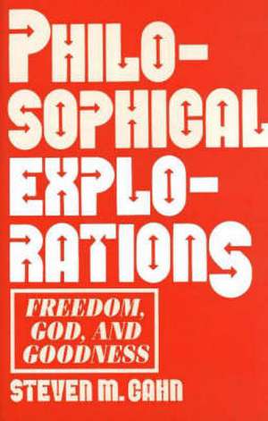 Philosophical Explorations de Steven Cahn