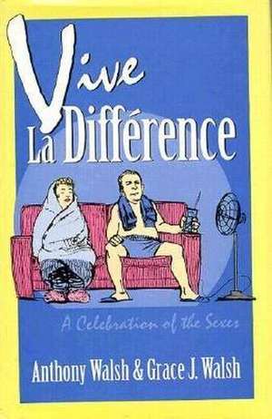 Vive la Difference de Anthony Walsh