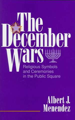 December Wars de Albert J. Menendez