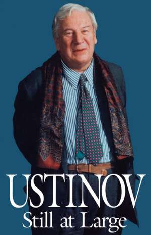 Ustinov Still at Large de Peter Ustinov