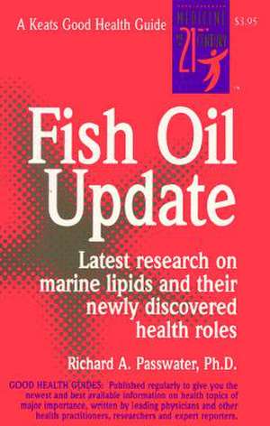 Fish Oil Update de Richard Passwater