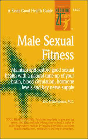 Male Sexual Fitness de Eric Braverman