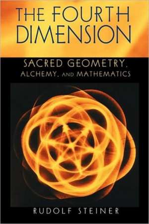 The Fourth Dimension de Rudolf Steiner