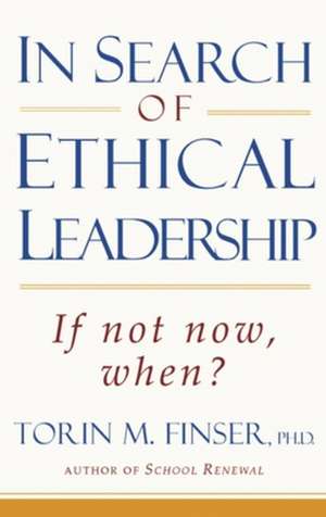 In Search of Ethical Leadership de Torin M. Finser