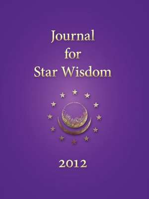 Journal for Star Wisdom de Robert Powell