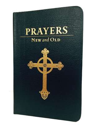 Prayers New and Old: Gift Edition de Forward Movement