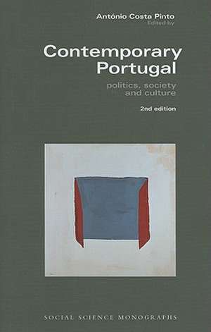 Contemporary Portugal – Politics, Society, and Culture de Antonio Costa Pinto