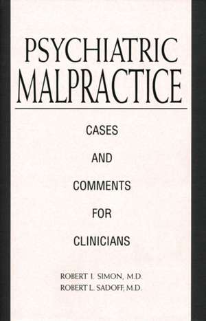 Psychiatric Malpractice de Robert I. Simon