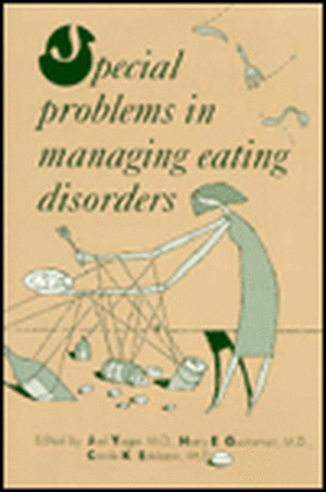 Special Problems in Managing Eating Disorders