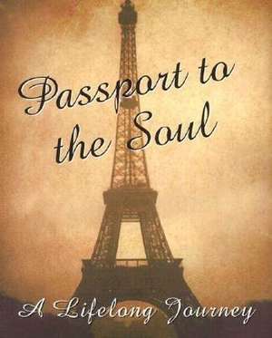 Passport to the Soul [With 24k Gold-Plated Charm] de Beth Mende Conny