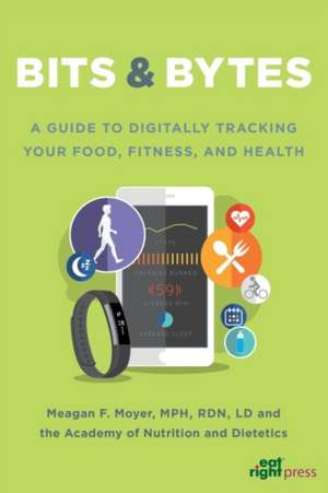 Bits & Bytes de Meagen F. Moyer