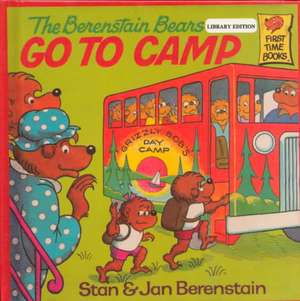 The Berenstain Bears Go to Camp de Stan Berenstain