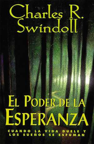 El poder de la esperanza de Charles R. Swindoll