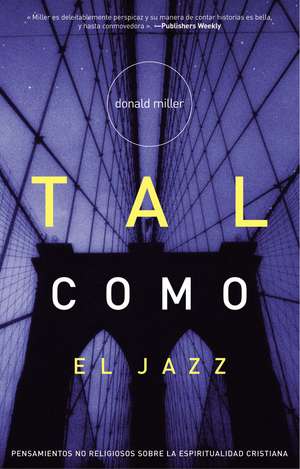 Tal como el Jazz de Donald Miller