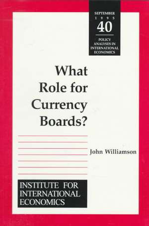 What Role for Currency Boards? de John Williamson