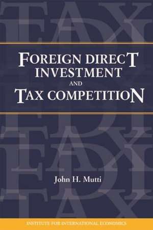 Foreign Direct Investment and Tax Competition de John Mutti