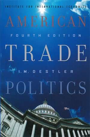 American Trade Politics de I. M. Destler