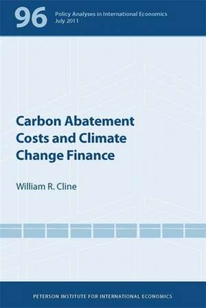 Carbon Abatement Costs and Climate Change Finance de William Cline