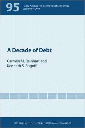 A Decade of Debt de Carmen Reinhart