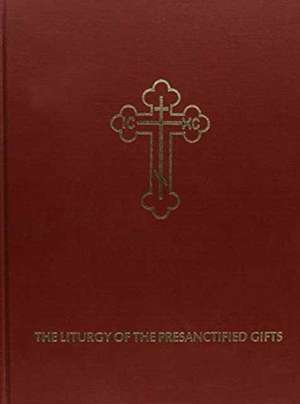 Liturgy of the Presanctified Gifts de Drillock