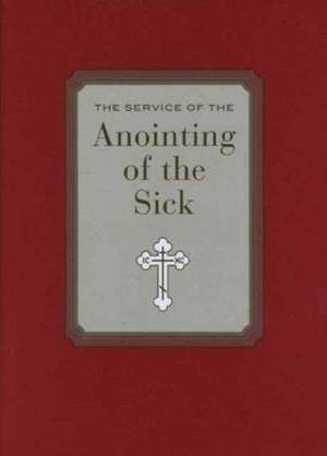 The Service of the Anointing of the de P Meyendorff