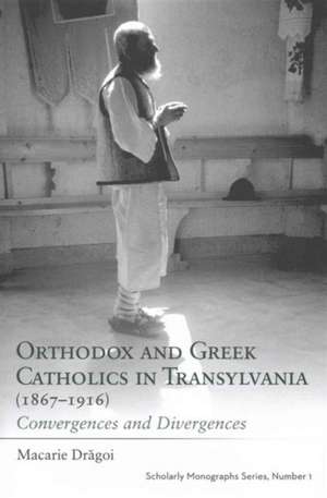 Orthodox Greek Catholics Transyl de Dra Goi