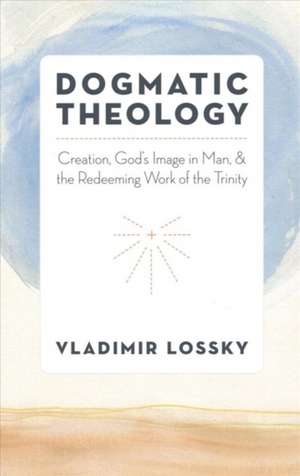 Orthodox Dogmatic Theology de Lossky