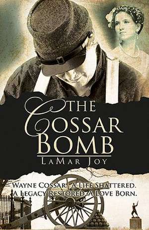 The Cossar Bomb de Lamar Joy