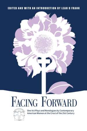 Facing Forward de Neena Beber