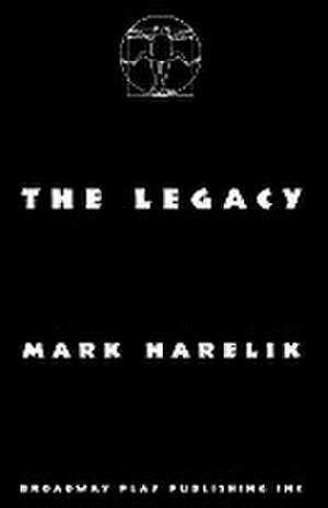 The Legacy de Mark Harelik