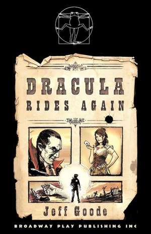 Dracula Rides Again de Jeff Goode