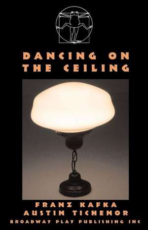 Dancing on the Ceiling de Austin Tichenor