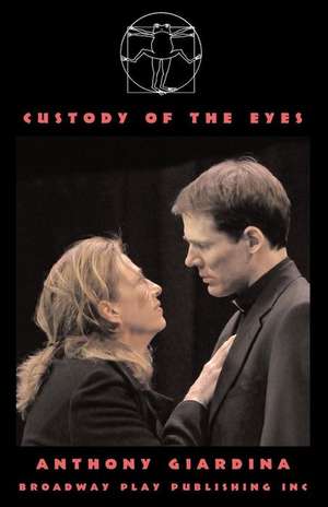 Custody of the Eyes de Anthony Giardina