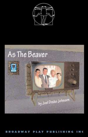 As the Beaver de Joel Drake Johnson