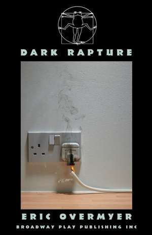 Dark Rapture de Eric Overmyer