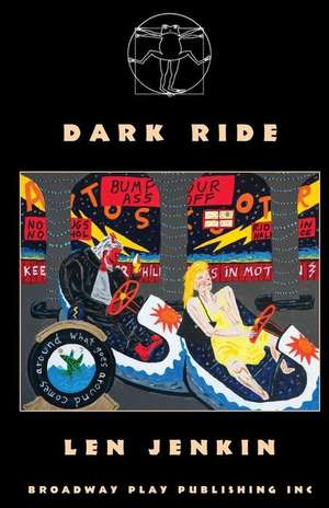 Dark Ride de Len Jenkin