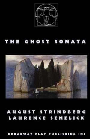 The Ghost Sonata de Strindberg, August