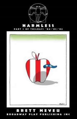 Harmless de Brett Neveu